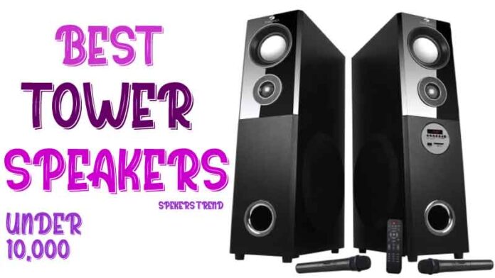 best floor standing speakers under 10000