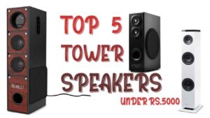 top 5 tower speakers under 5000 rupees