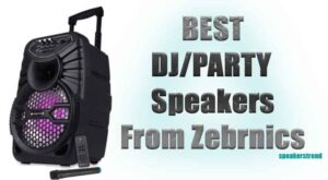 best zebronics dj party speakers