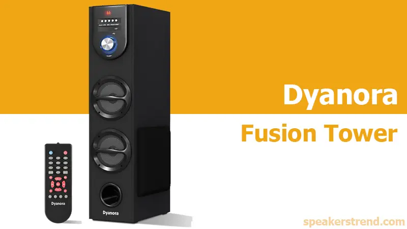 dyanora fusion tower speaker