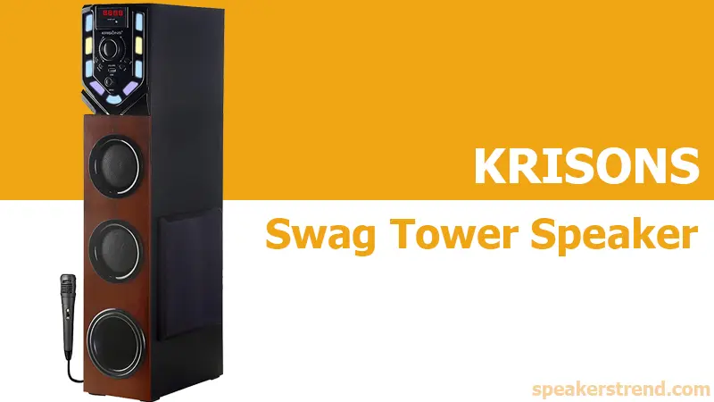 krisons swag tower speaker