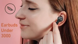 Discover the Best Earbuds Under 3000 for Exceptional Sound on a Budget